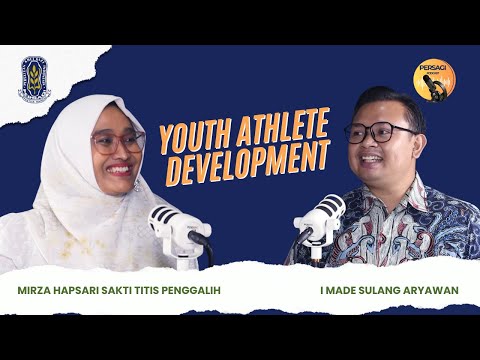 Youth Athlete Development | PERSAGI Kabupaten Bima PODCAST Eps. 13